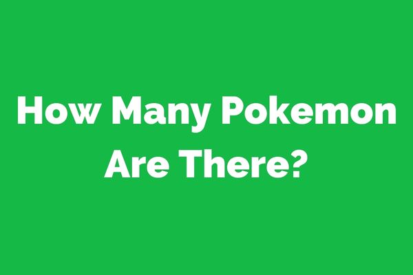 How Many Pokemon Are There?