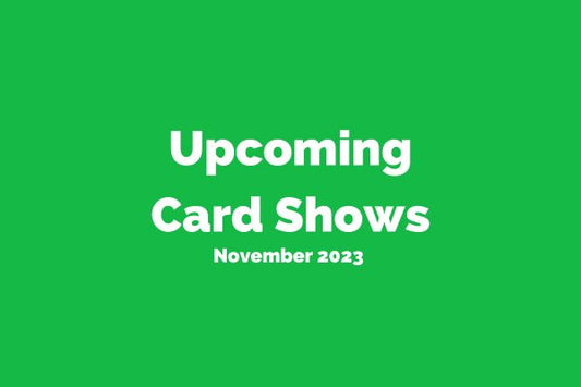 Top 4 Upcoming Sports Cards and Collectible Shows - November 2023