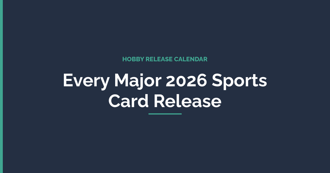 2026 Sports Card Release Calendar: Every Major Topps, Panini & Bowman Drop - ChronicCards