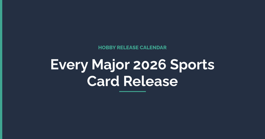 2026 Sports Card Release Calendar: Every Major Topps, Panini & Bowman Drop - ChronicCards