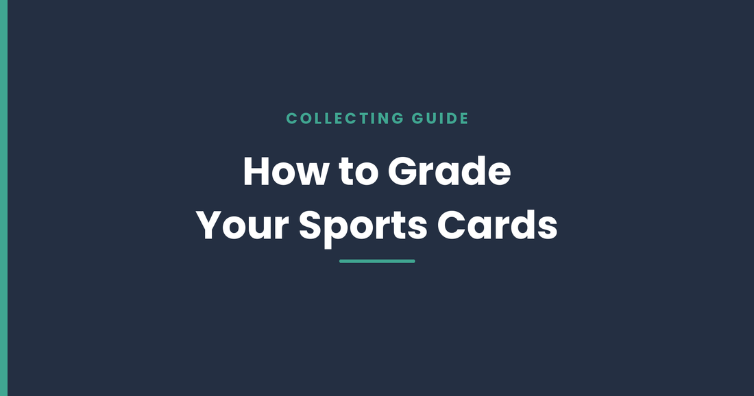 How Do I Grade My Sports Cards?