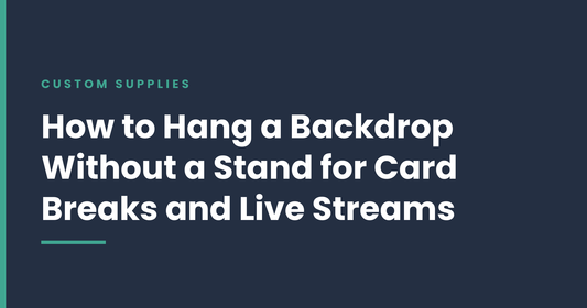 How to Hang a Backdrop Without a Stand for Card Breaks and Live Streams
