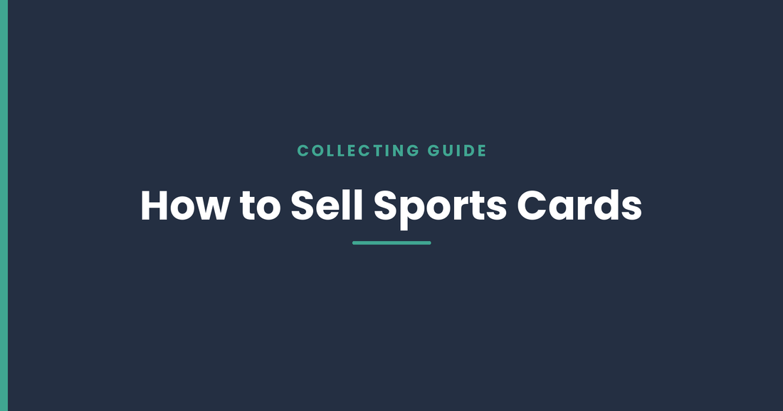 How to Sell Sports Cards: A Comprehensive Guide
