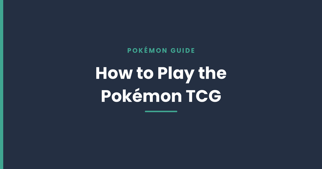 Introduction to the Pokémon Trading Card Game: How to Play