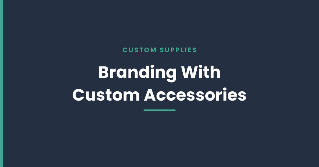 Maximizing Your Branding Efforts with Custom Accessories