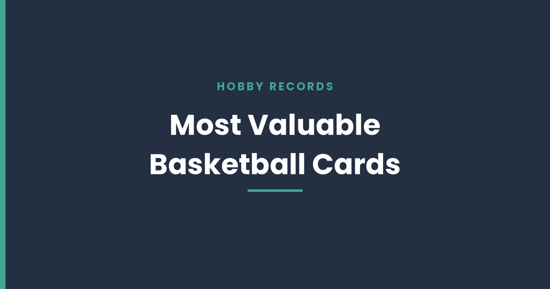 Most Valuable Basketball Cards of All Time
