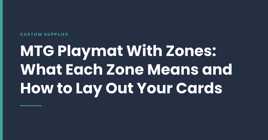 MTG Playmat With Zones: What Each Zone Means and How to Lay Out Your Cards