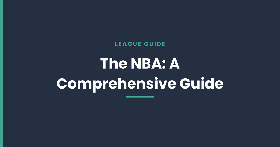 The NBA: A Comprehensive Guide