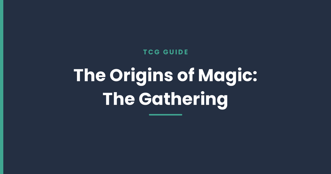 The Origins of Magic: The Gathering