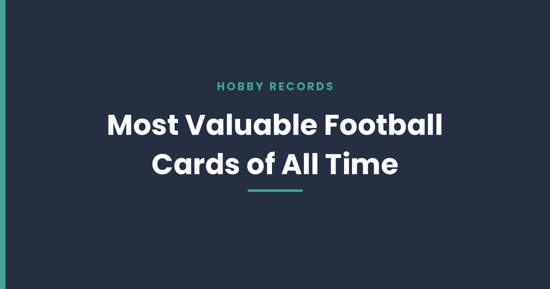 The Most Valuable Football Cards of All Time