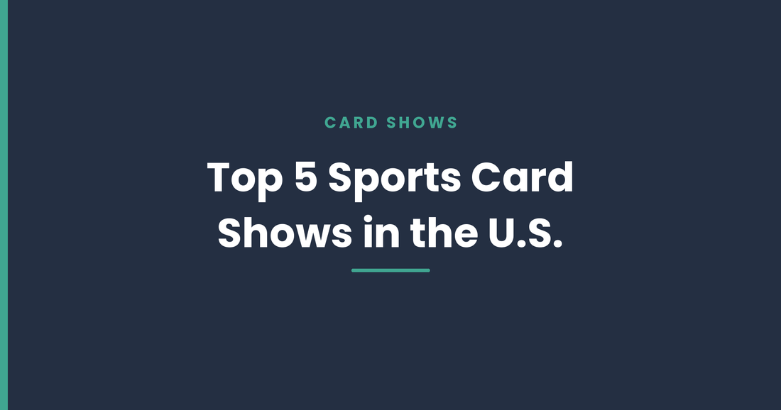 Top 5 Sports Card Shows in the United States
