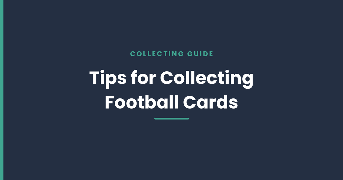 Top Tips to Consider When Collecting Football Cards