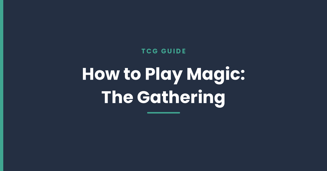 How to Play Magic: The Gathering