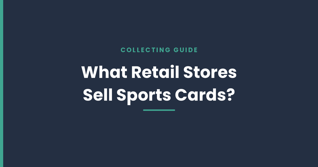 What Retail Stores Sell Sports Cards? And When Do They Restock Inventory