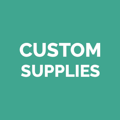 Custom Supplies