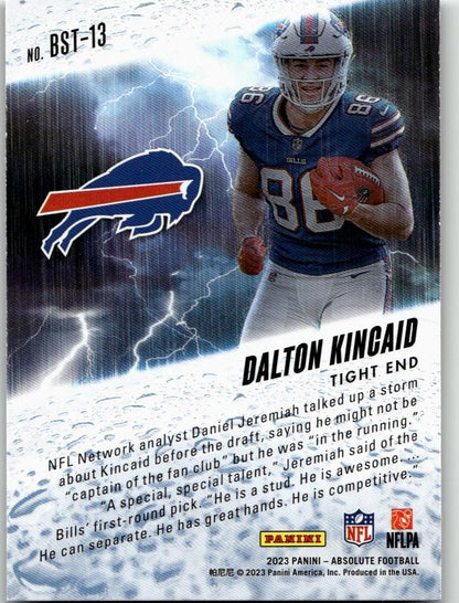 2023 Panini Absolute #BST - 13 Dalton Kincaid By Storm - ChronicCards
